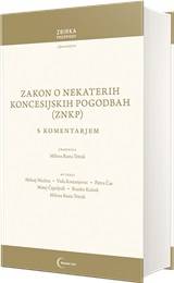 Zakon o nekaterih koncesijskih pogodbah s komentarjem